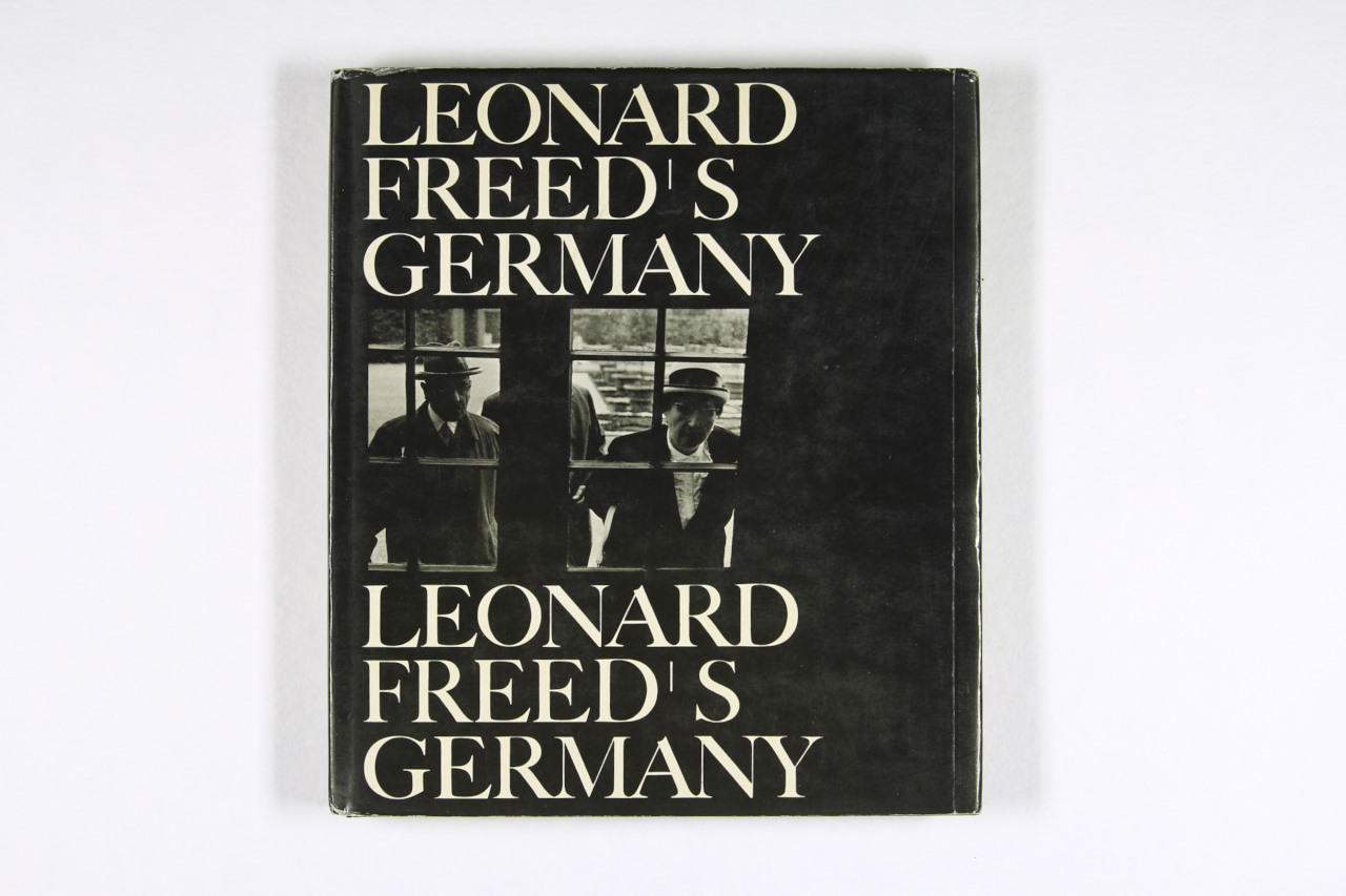 LEONARD FREED (1929–2006) ‘Leonard Freed's Germany’, London: Thames and Hudson, 1970 * LEONARD FREED (1929–2006) ‘Leonard Freed's Germany’, London: Thames and Hudson, 1970 *