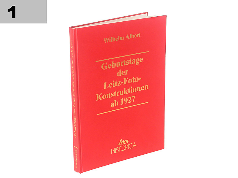 Wilhelm Albert Die Geburtstage der Leitz-Fotokonstruktionen Wilhelm Albert Die Geburtstage der Leitz-Fotokonstruktionen