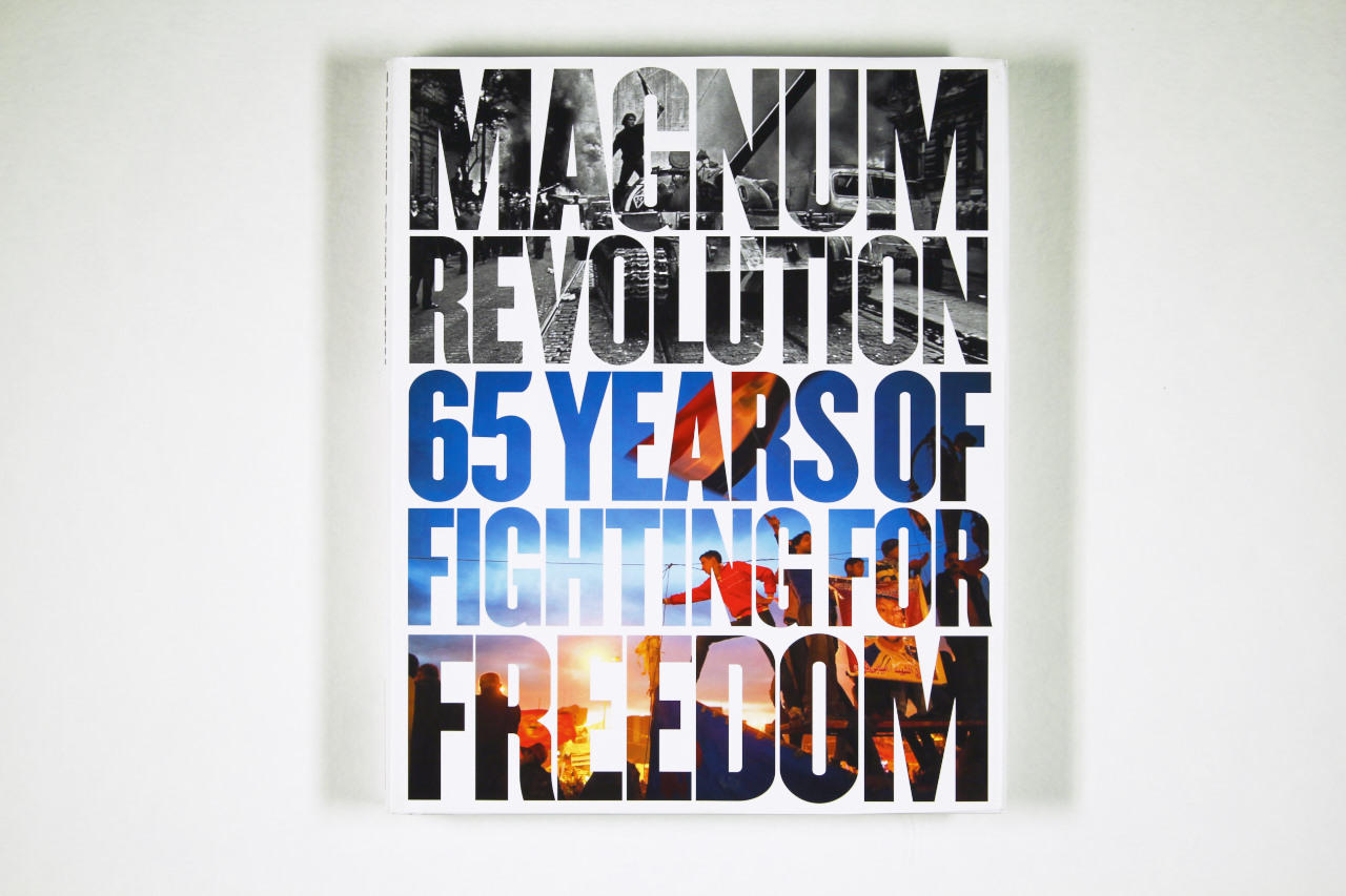 MAGNUM REVOLUTION ‘65 Years of Fighting for Freedom’, New York: Prestel, 2012